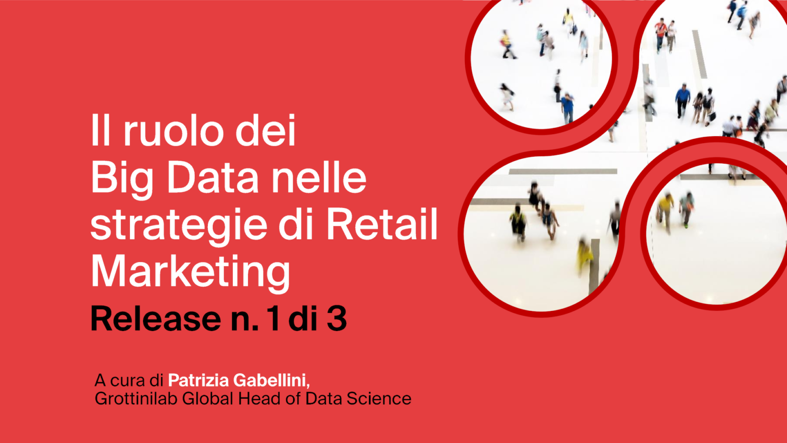 Guida 1di3 Il ruolo dei Big Data nelle strategie di Retail Marketing